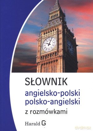 Słownik angielsko - polski, polsko - angielski z rozmówkami - Andrzej Kaznowski, Tadeusz J. Grzebieniowski [KSIĄŻKA]