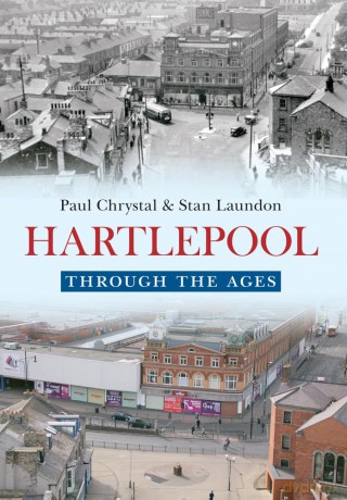 Hartlepool Through The Ages [KSIĄŻKA]