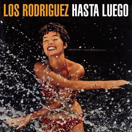 Los Rodriguez: Hasta Luego [2xWinyl]