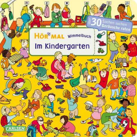 Hśr mal: Wimmelbuch: Im Kindergarten