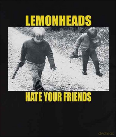 Lemonheads The: Hate Your Friends