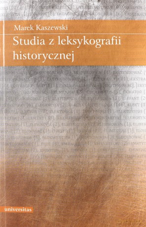Studia z leksykografii historycznej - Marek Kaszewski [KSIĄŻKA]