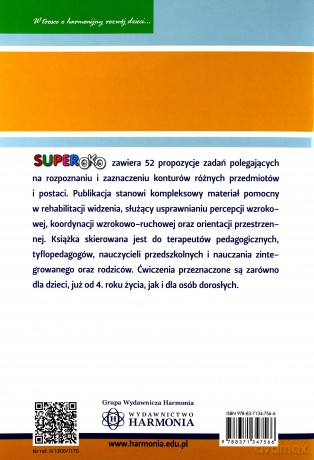 SUPEROKO. Ćwiczenia usprawniające percepcję wzrokową, koordynację ruchowo-wzrokową i orientację przestrzenną dla dzieci i dorosłych - Katarzyna Szłapa, Iwona Tomasik, Sławomir Wrzesiński [KSIĄŻKA]