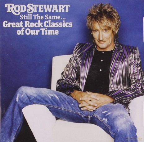 Rod Stewart: Still The Same... Great Rock Classics Of Our Time [CD]