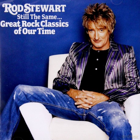 Rod Stewart: Still The Same... Great Rock Classics Of Our Time [CD]