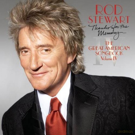 Rod Stewart: The Great American Songbook vol.4 Thanks For The Memory... [CD]