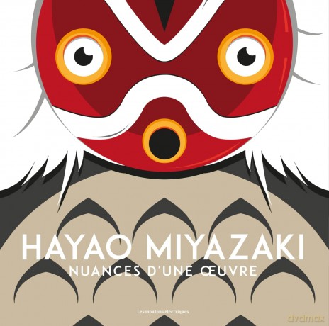 HAYAO MIYAZAKI - Nuances d'une oeuvre