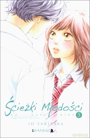 Ścieżki Młodości. Ao Haru Ride (Tom 5) - Io Sakisaka [KOMIKS]
