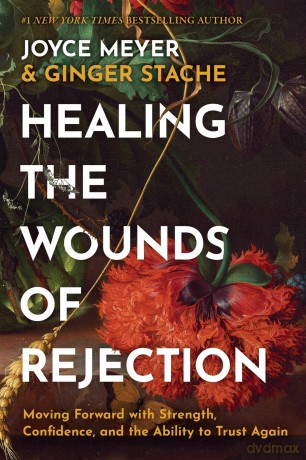 Healing the Wounds of Rejection [KSIĄŻKA]