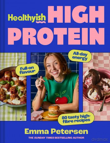 Healthyish High Protein Hb [KSIĄŻKA]