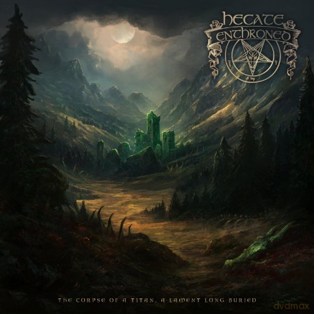 Hecate Enthroned-The Corpse Of A Titan A Lament Long Buried: Hecate Enthroned-The Corpse Of A Titan A Lament Long Buried [CD]