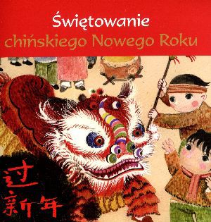 Świętowanie chińskiego Nowego Roku - Sanmu Tang [KSIĄŻKA]