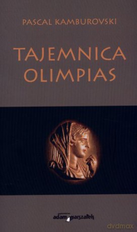 Tajemnica Olimpias - Pascal Kamburovski [KSIĄŻKA]
