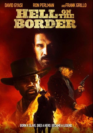 Hell On The Border [DVD]