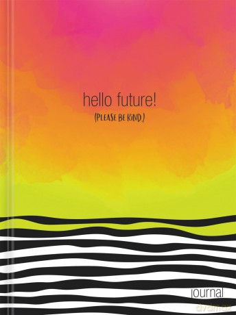 Hello Future Please be kind. Hardcover Journal [KSIĄŻKA]