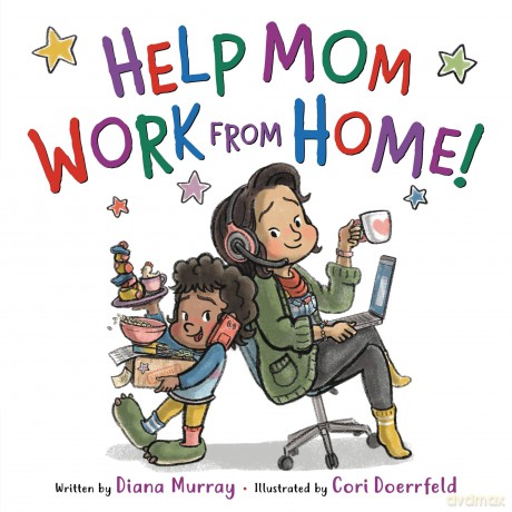 Help Mom Work from Home [KSIĄŻKA]