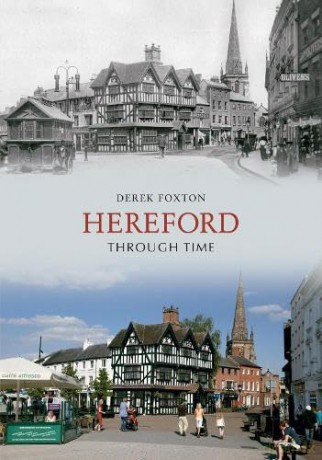 Hereford Through Time [KSIĄŻKA]