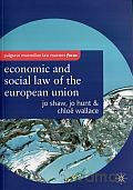 The Economic and Social Law of the European Union - Jo Shaw, Chloe Wallace, Jo Hunt [KSIĄŻKA]