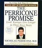 The Perricone Promise. Look Younger, Live Longer, in Three Easy - Nicholas Perricone [CD]