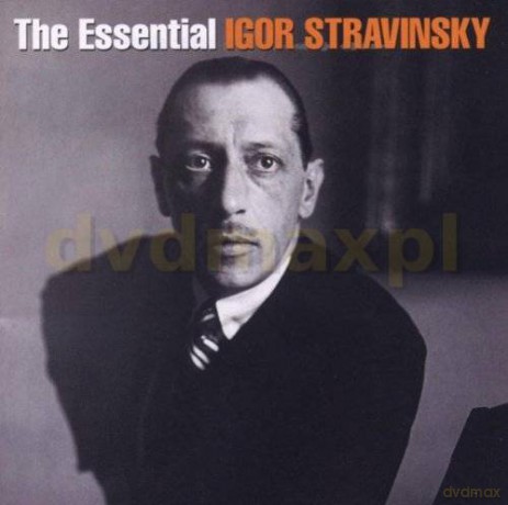 Igor Stravinsky: Essential Igor Stravinsky [2CD]
