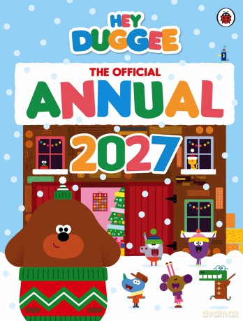 Hey Duggee The Official Hey Duggee Annu [KSIĄŻKA]