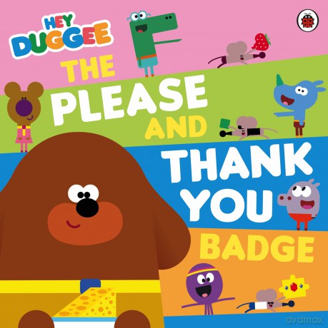 Hey Duggee The Please and Thank You Bad [KSIĄŻKA]