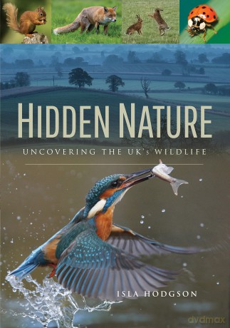 Hidden Nature Uncovering The Uks Wildlife [KSIĄŻKA]