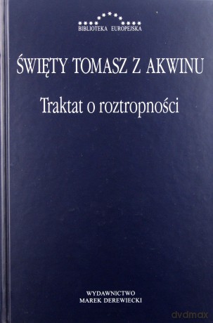 Traktat o roztropności - Święty Tomasz z Akwinu [KSIĄŻKA]