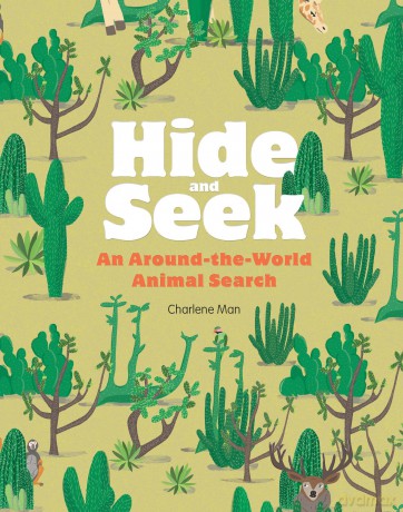 Hide And Seek An Around The World Animal Search [KSIĄŻKA]