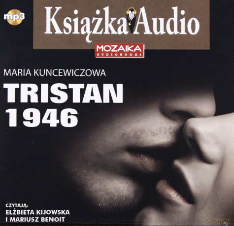 Tristan 1946 - Maria Kuncewiczowa [AUDIOBOOK]