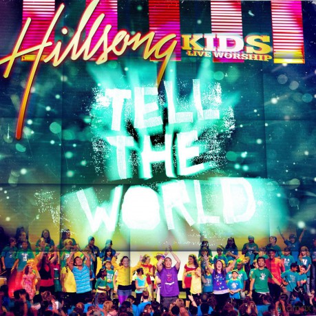 Hillsong Kids Live Worship-Tell The World [DVD]