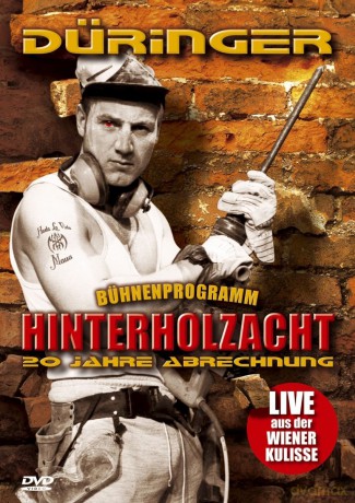 Hinterholzacht (Bühne) [DVD]