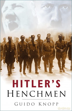 Hitlers Henchmen [KSIĄŻKA]