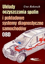Układy oczyszczania spalin i pokładowe systemy diagnostyczne samochodów - Uwe Rokosch [KSIĄŻKA]