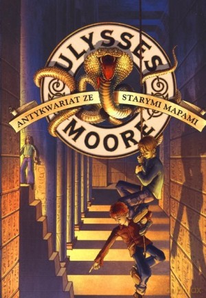 Ulysses Moore. Tom 2. Antykwariat ze starymi mapami - Pierdomenico Baccalario [KSIĄŻKA]