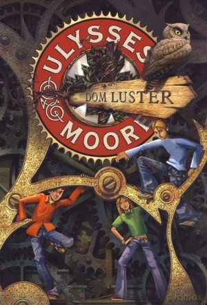 Ulysses Moore. Tom 3. Dom Luster - Pierdomenico Baccalario [KSIĄŻKA]
