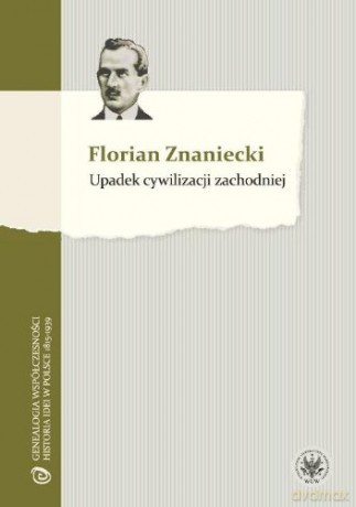 Upadek cywylizacji zachodniej [KSIĄŻKA]