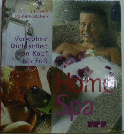 Home Spa. Verwśhne Dich selbst von Kopf [KSIĄŻKA]