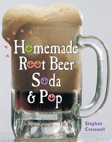 Homemade Root Beer Soda Pop [KSIĄŻKA]