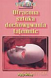 Utracona sztuka dochowywania tajemnic - Eva Rice [KSIĄŻKA]