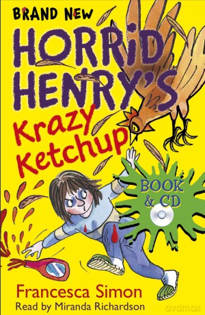 Horrid Henrys Krazy Ketchup [KSIĄŻKA]