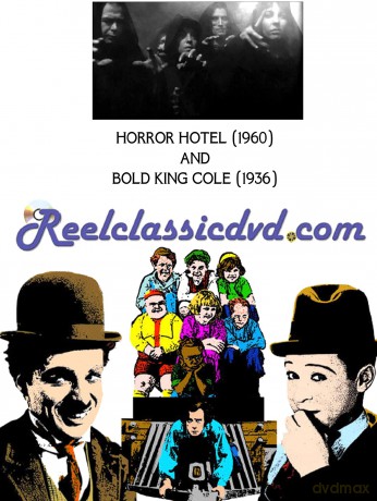 Horror Hotel (1960) And Bold King Cole (1936) [DVD]