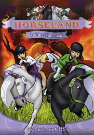 Horseland: Taking The Heat [DVD]