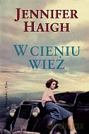 W cieniu wież - Jennifer Haigh [KSIĄŻKA]