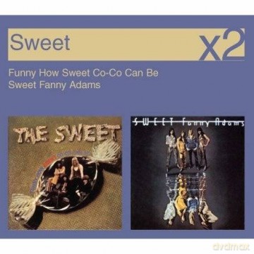 Sweet: Funny How Sweet Coco Can Be / Sweet Fanny Adams [2CD]