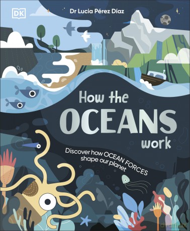 How the Oceans Work [KSIĄŻKA]