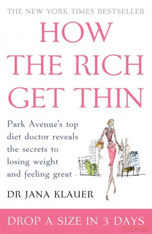 How the Rich Get Thin [KSIĄŻKA]