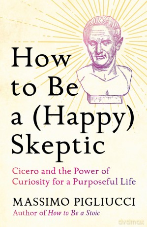 How to Be a Happy Skeptic [KSIĄŻKA]