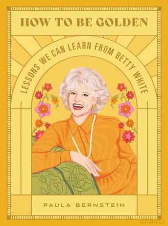 How to Be Golden [KSIĄŻKA]
