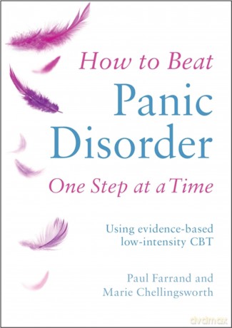 How to Beat Panic Disorder One Step at a Time [KSIĄŻKA]